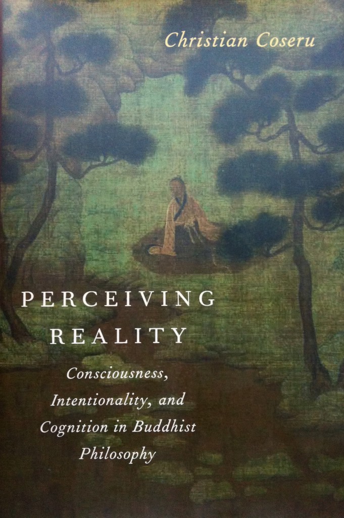 Perceiving Reality: A New Book from Chrisitian Coseru – Tsadra Foundation